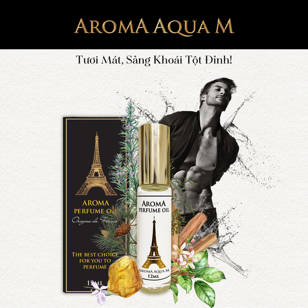  Aroma Aqua M -Tinh dầu nước hoa Pháp Nam 