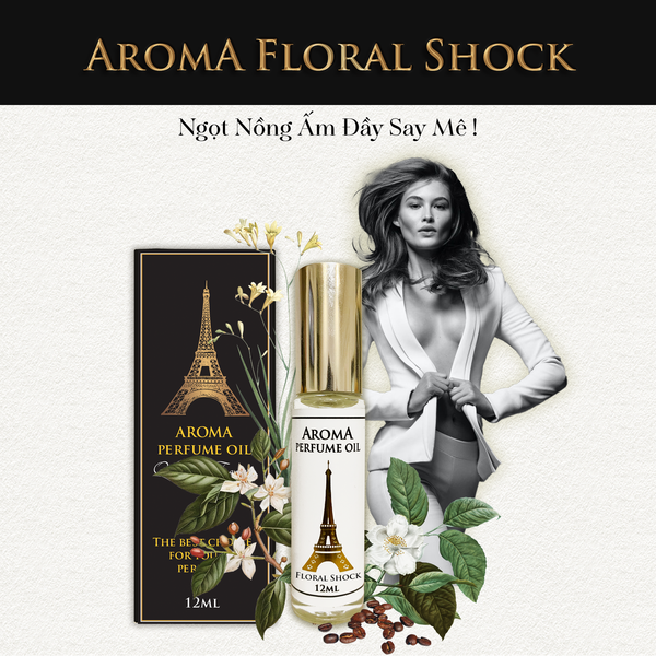  Aroma Floral Shock – Tinh dầu nước hoa Pháp Nữ 