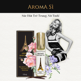  Aroma Sì – Tinh dầu nước hoa Pháp Nữ 