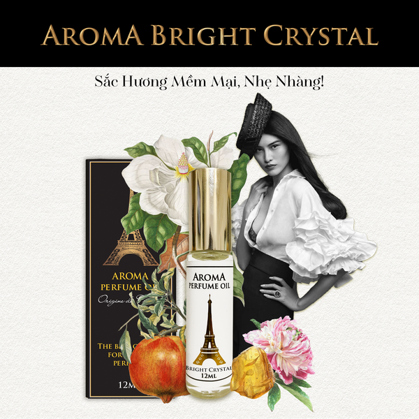  Aroma Bright Crystal – Tinh dầu nước hoa Pháp Nữ 