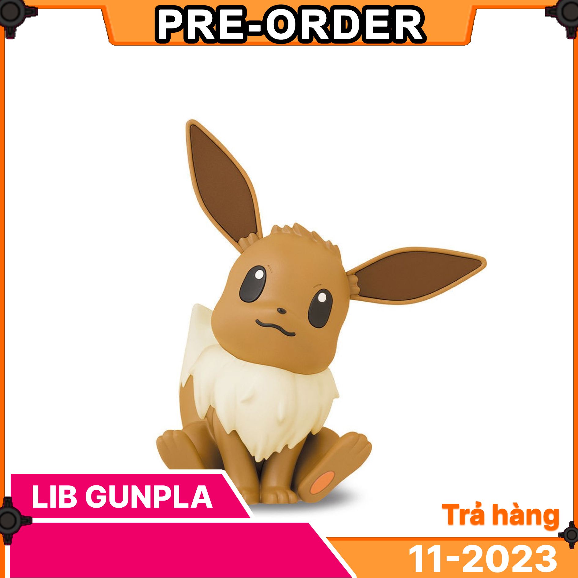 Pre-order] - 2024 tháng 11 - Pokémon PLAMO 04 Eevee – LIB Gunpla
