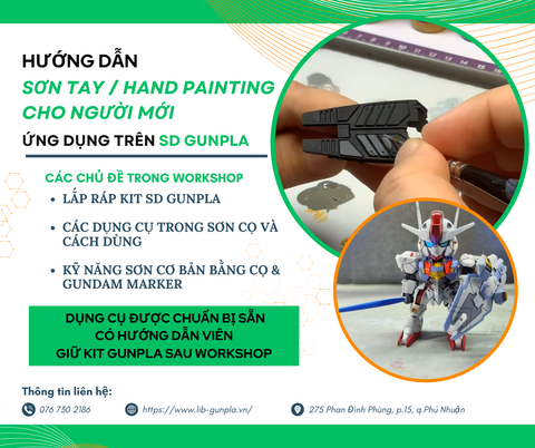 LIB Academy: Workshop Sơn Tay (Hand Painting) Gundam cho Người Mới Newbie