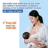  Viên uống DHC Perfect Supplement Vitamins & Minerals for Nursing Support – Bổ Sung DHA Và Vitamin Cho Cơ Thể 30 ngày [DHC] 