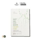  Cẩm Nang Mật mã sức khỏe hoàn hảo - hệ bạch huyết khởi nguồn sự sống 