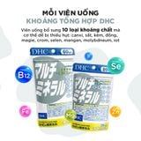  Viên uống Khoáng tổng hợp DHC (New) Bổ sung 10 loại khoáng chất gói 90 viên (30 ngày) và gói 270 viên (90 ngày) [DHC] 