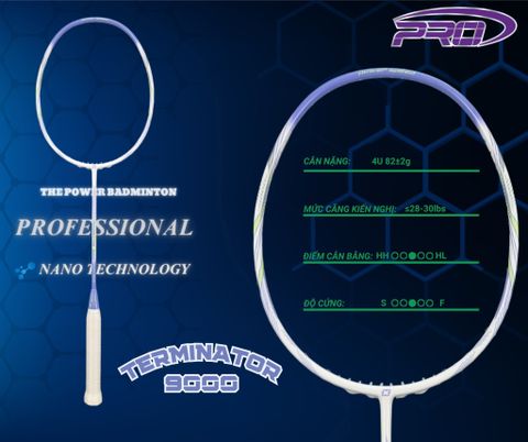  VỢT CẦU LÔNG PRO TERMINATOR 9000 