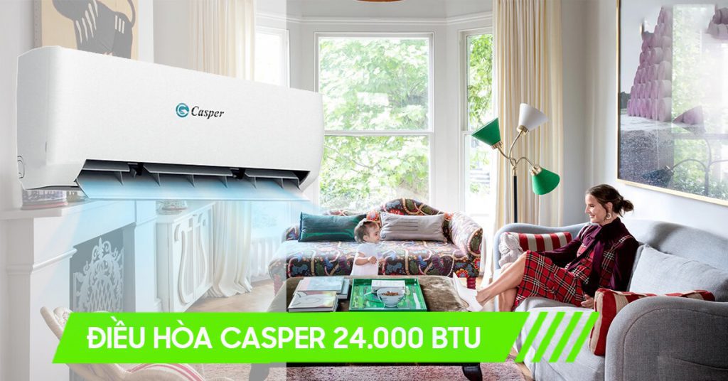 Điều hòa Casper LC-24FS32, 24000BTU 1 Chiều