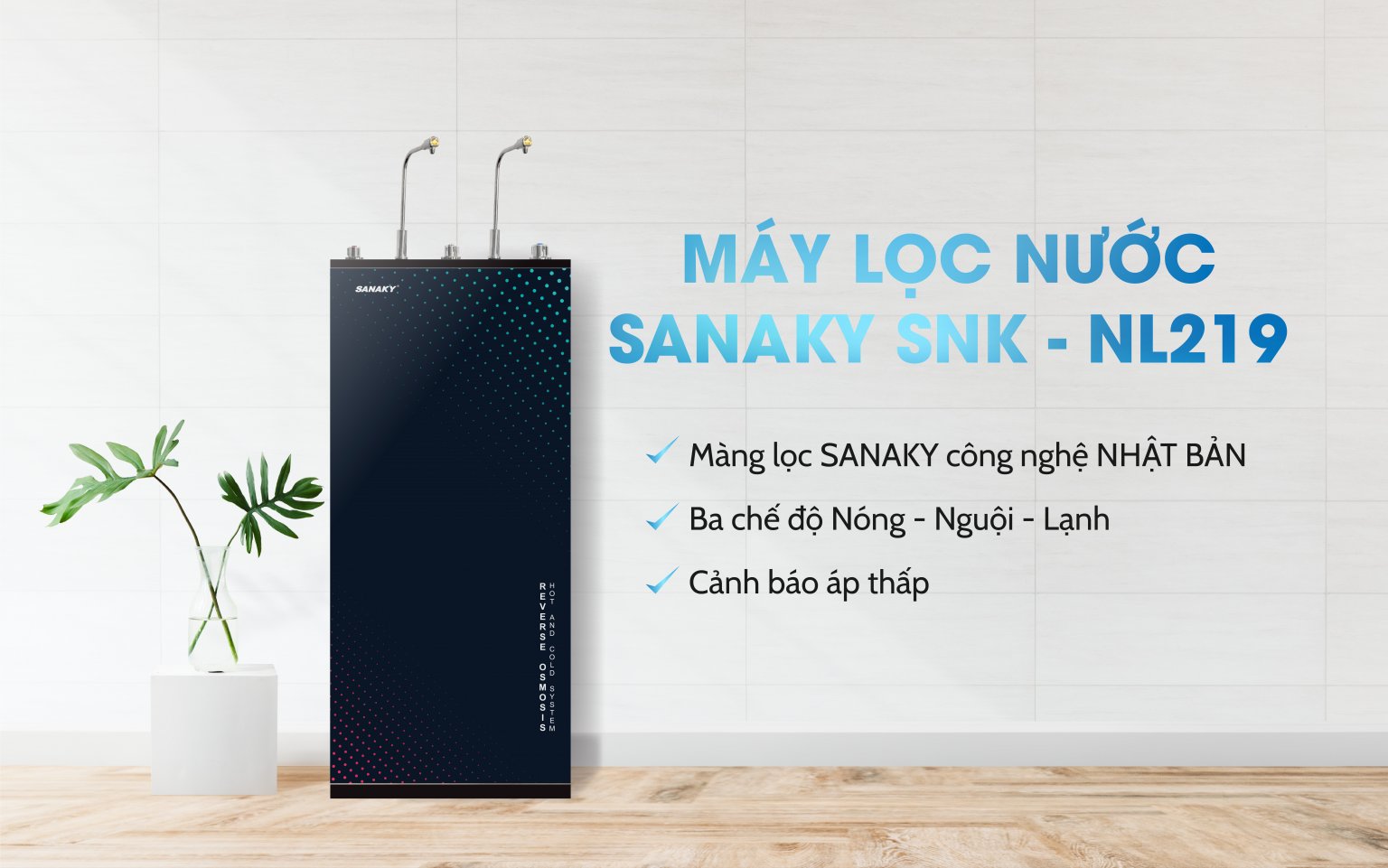 MÁY LỌC NƯỚC RO SANAKY SNK-NL219 NÓNG LẠNH NGUỘI