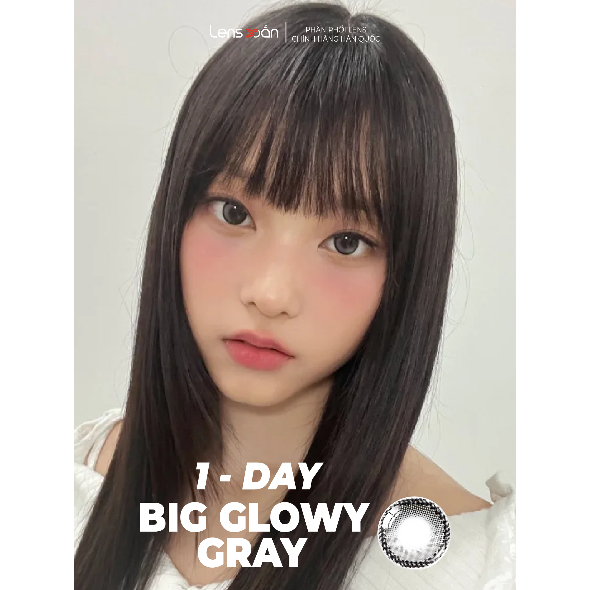 Lens 1 ngày Big Glowy Gray