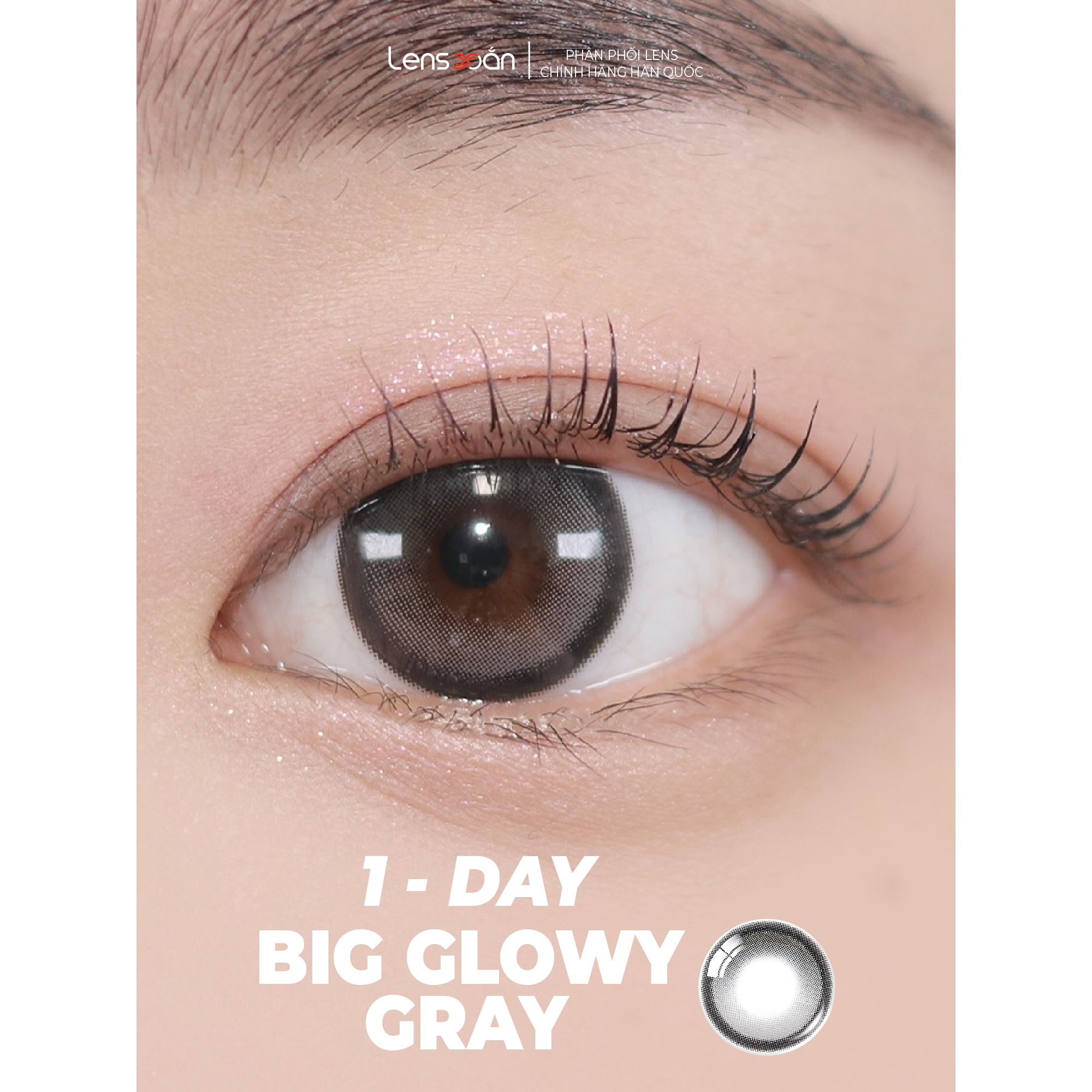 Lens 1 ngày Big Glowy Gray
