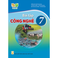  Bài tập Công Nghệ 7 - Kết Nối Tri Thức Với Cuộc Sống 