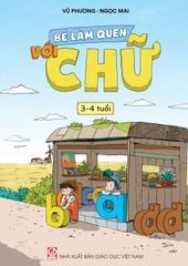  Bé làm quen với chữ (3-4 tuổi) 