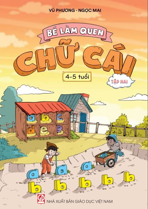  Bé làm quen chữ cái (4-5 tuổi) - Tập hai 