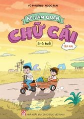  Bé làm quen chữ cái (5-6 tuổi) - Tập hai 