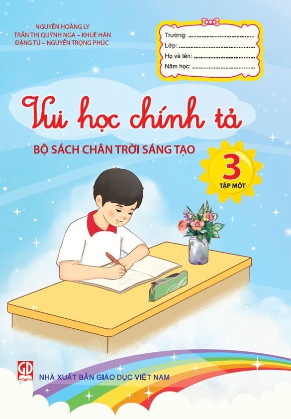 Vui học chính tả 3 - Tập một (Theo bộ SGK Chân trời Sáng tạo) 
