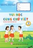  Vui học cùng chữ viết lớp 3 - Tập một (Theo bộ SGK Chân trời Sáng tạo) 