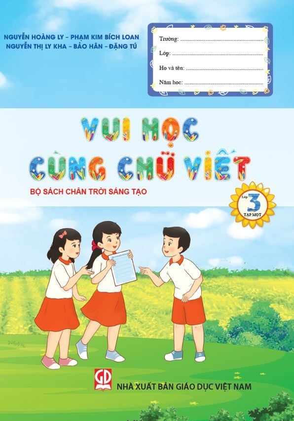  Vui học cùng chữ viết lớp 3 - Tập một (Theo bộ SGK Chân trời Sáng tạo) 