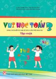  Vui học Toán 3 - Tập một  (Theo bộ SGK Chân trời Sáng tạo) 
