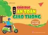 Giáo Dục An Toàn Giao Thông (Dành cho trẻ 5-6 tuổi) 