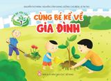  Cùng bé yêu tập nói - Cùng kể về gia đình 