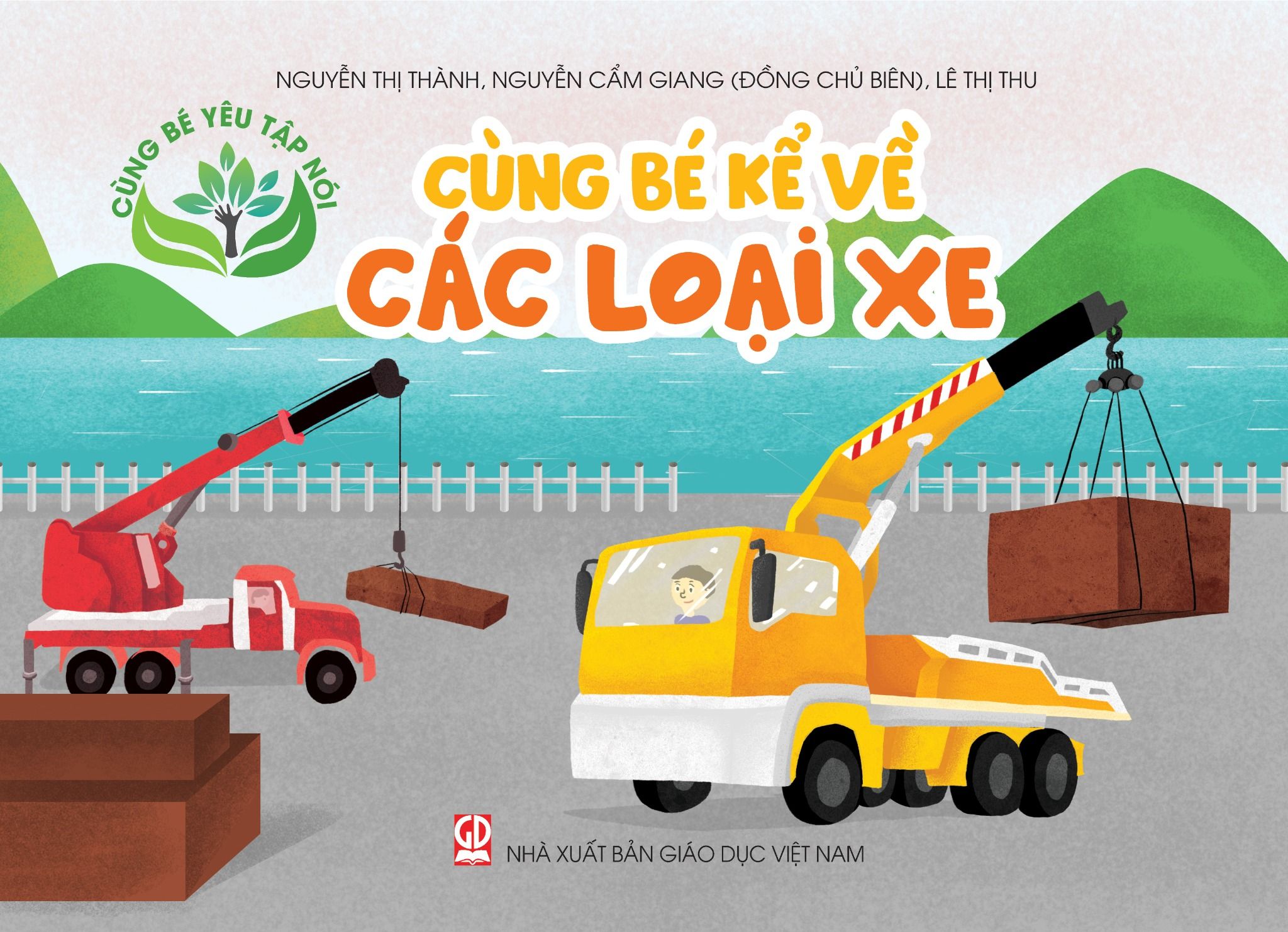  Cùng bé yêu tập nói- Cùng kể về các loại xe 