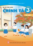  Bài tập thực hành Chính tả 3 - Tập một 