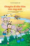  Chuyến Đi Đầu Tiên Của Ong Mật 