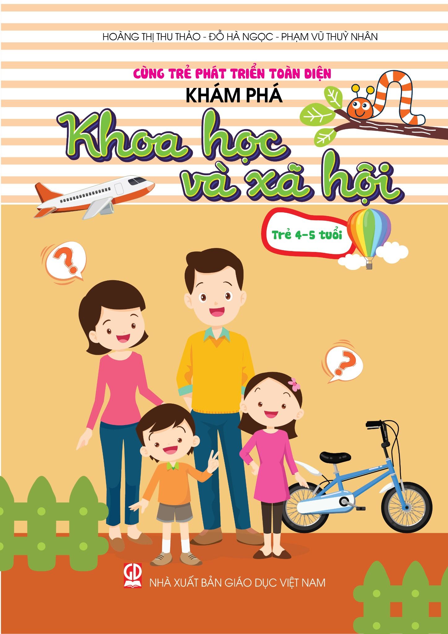  Cùng trẻ phát triển toàn diện – Khám phá khoa học và xã hội (Trẻ 4-5 tuổi) 