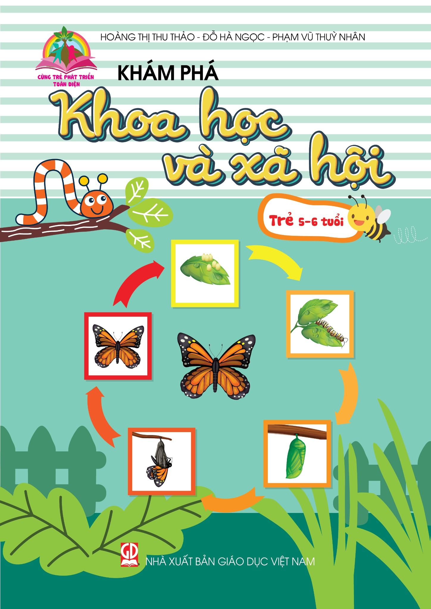  Cùng trẻ phát triển toàn diện – Khám phá khoa học và xã hội (Trẻ 5-6 tuổi) 