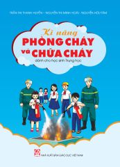  Kĩ năng phòng cháy và chữa cháy dành cho học sinh Trung học 