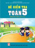  Đề Kiểm Tra Toán Lớp 5 - Trình bày trên giấy ô li 