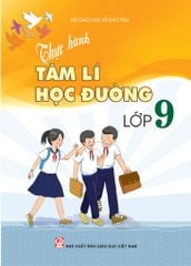  Thực Hành Tâm Lý Học Đường Lớp 9 