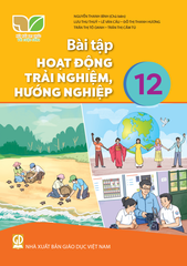  BT Hoạt động trải nghiệm, Hướng nghiệp 12 - Kết nối tri thức với cuộc sống 