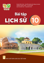  Bài tập Lịch sử 10 - Kết nối tri thức với cuộc sống 