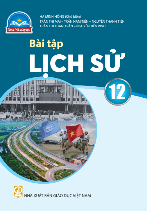  BT Lịch Sử 12 - Chân trời sáng tạo 