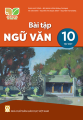  Bài tập Ngữ văn 10/1 - Kết nối tri thức với cuộc sống 