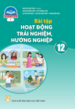  BT Hoạt Động Trải Nghiệm, Hướng nghiệp 12, Bản 1 - Chân trời sáng tạo 