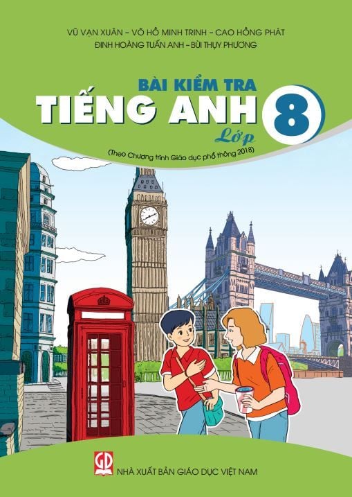  Bài kiểm tra tiếng Anh lớp 8 (Theo chương trình GDPT 2018) 