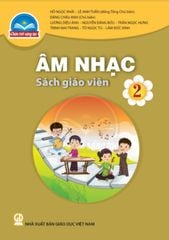  Âm nhạc 2 - Sách giáo viên ( Chân trời sáng tạo) 