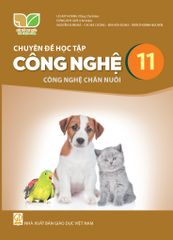  SGK Chuyên đề học tập Công nghệ 11, Công nghệ chăn nuôi  - Kết nối tri thức với cuộc sống 
