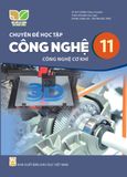  SGK Chuyên đề học tập Công nghệ 11, Công nghệ cơ khí - Kết nối tri thức với cuộc sống 