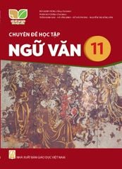  SGK Chuyên đề học tập Ngữ văn 11  - Kết nối tri thức với cuộc sống 
