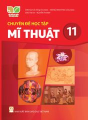  SGK Chuyên đề học tập Mĩ thuật 11 - Kết nối tri thức với cuộc sống 