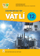  Chuyên đề học tập vật lí 12 - Kết nối tri thức với cuộc sống 