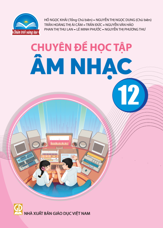  SGK Chuyên đề học tập Âm nhạc 12 - Chân trời sáng tạo 