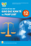  SGK Chuyên đề học tập Giáo dục kinh tế và Pháp luật 12 - Kết nối tri thức với cuộc sống 