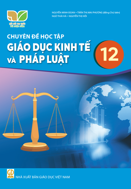  SGK Chuyên đề học tập Giáo dục kinh tế và Pháp luật 12 - Kết nối tri thức với cuộc sống 