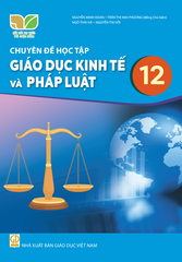  SGK Chuyên đề học tập Giáo dục kinh tế và Pháp luật 12 - Kết nối tri thức với cuộc sống 