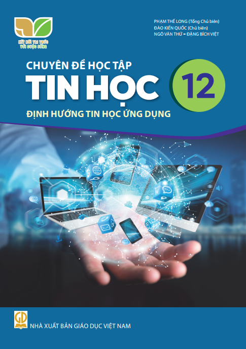  SGK Chuyên đề học tập Tin học 12 - Định hướng tin học ứng dụng -  Kết nối tri thức với cuộc sống 