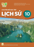  Chuyên đề học tập Lịch Sử 10 - Kết Nối Tri Thức Với Cuộc Sống 